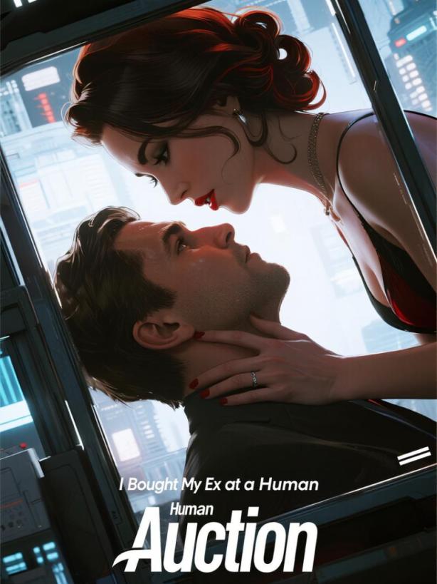 I Bought My Ex at a Human Auction