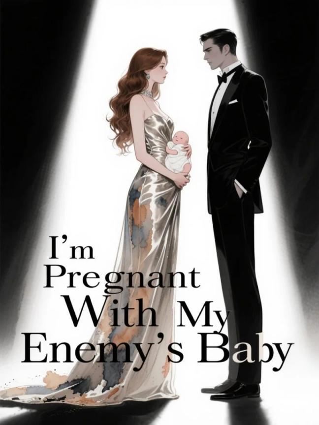 I'm Pregnant With My Enemy's Baby